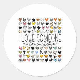 Support Autism Awareness I Love Someone With Autis Classic Round Sticker