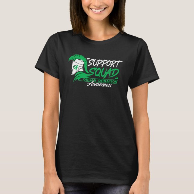 Support Awareness Squad I Transplant Survivor Orga T-Shirt (Front)