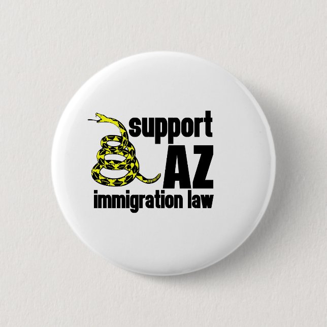 support AZ immigration law 2 Inch Round Button (Front)