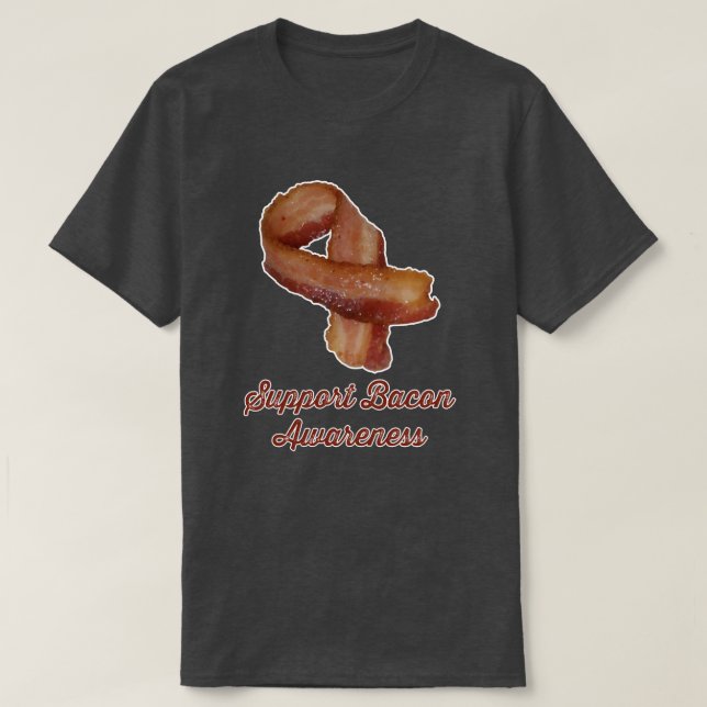 Support Bacon Awareness T-shirt (Design Front)