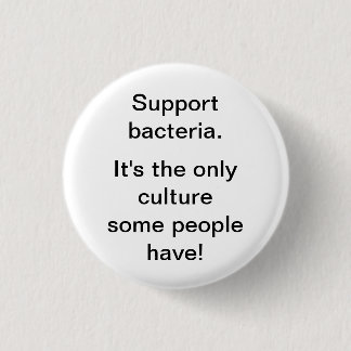 Support Bacteria 1 Inch Round Button