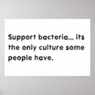 support bacteria poster