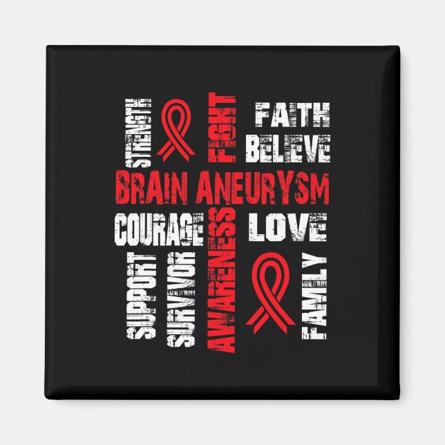 Support believe and fight BRAIN ANEURYSM  Magnet (Front)