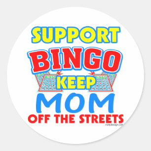 Support Bingo Mom Classic Round Sticker