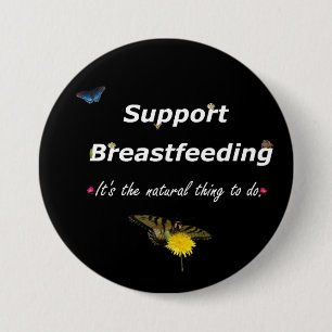 Support Breastfeeding nature design 3 Inch Round Button