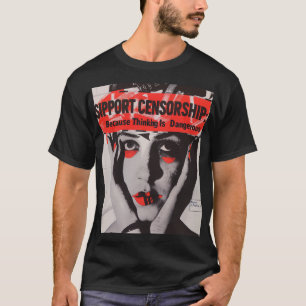Support Censorship T-Shirt