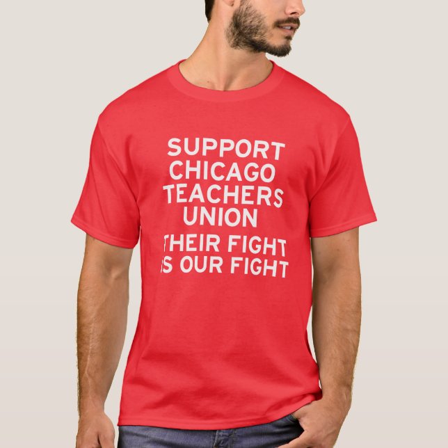 Support Chicago Teachers Strike T-Shirt (Front)