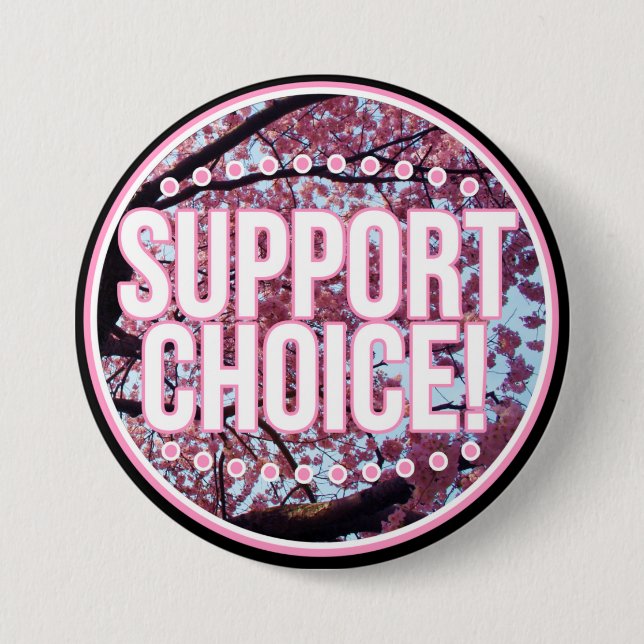 Support Choice! 3 Inch Round Button (Front)