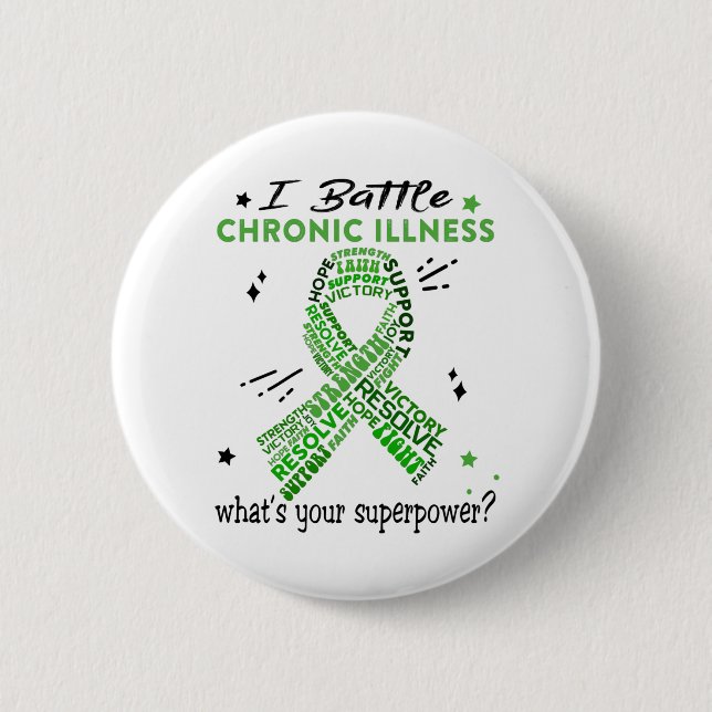 Support Chronic Illness Warrior Gifts 2 Inch Round Button (Front)