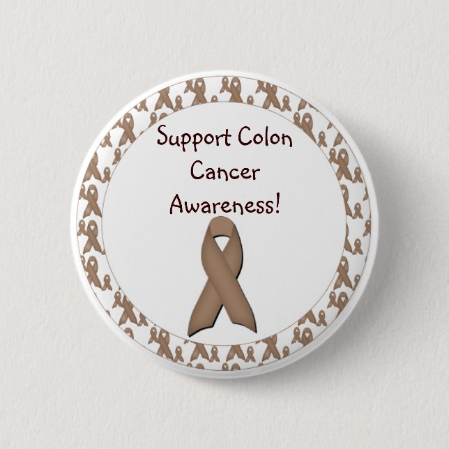 Support Colon Cancer Awareness! 2 Inch Round Button (Front)