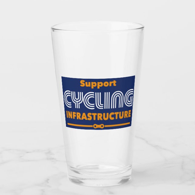 Support Cycling Infrastructure Glass (Front)