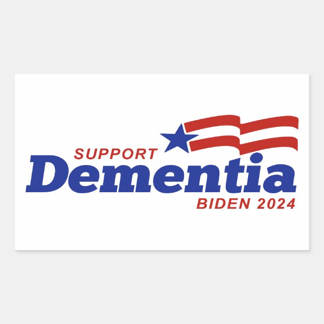 Support Dementia Biden 2024 Sticker (Front)