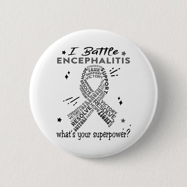Support Encephalitis Warrior Gifts 2 Inch Round Button (Front)