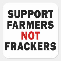 Support Farmers, Not Frackers - Stickers