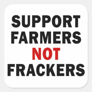 Support Farmers, Not Frackers - Stickers