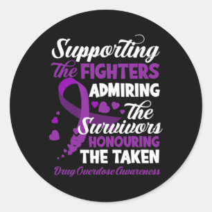 Support Fighters Honouring Taken Drug Overdose Awa Classic Round Sticker