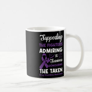 Support Fighters Honouring Taken Drug Overdose Awa Coffee Mug