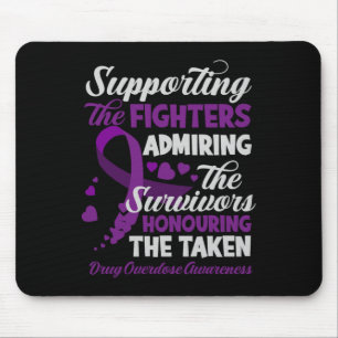 Support Fighters Honouring Taken Drug Overdose Awa Mouse Pad