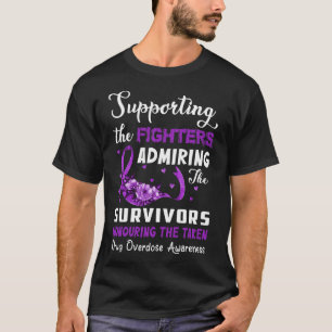 Support Fighters Honouring Taken Drug Overdose Awa T-Shirt