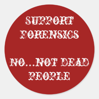 support forensics classic round sticker