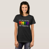 Support Gay Marriage Let my people get Married T-Shirt (Front Full)