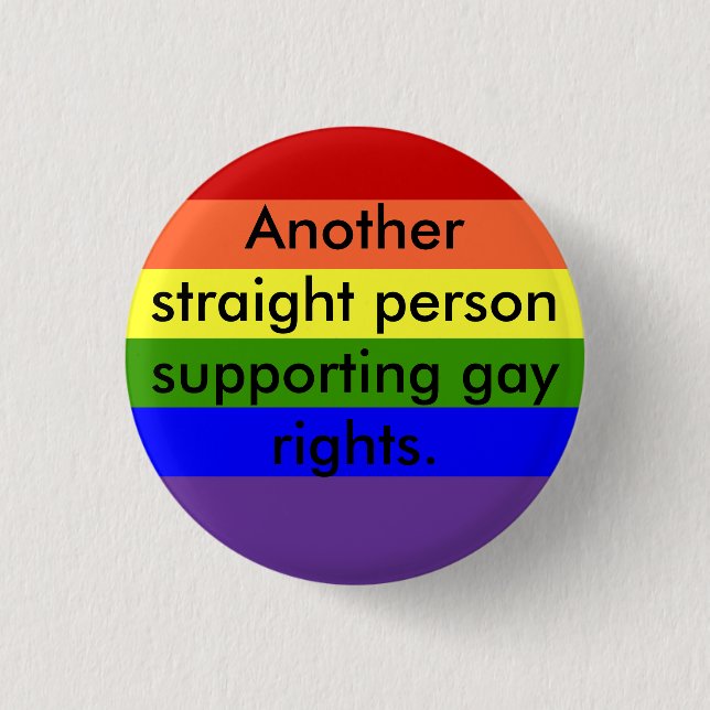 Support Gay Rights 1 Inch Round Button (Front)