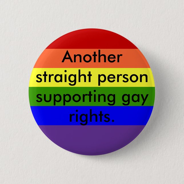 Support Gay Rights 2 Inch Round Button (Front)