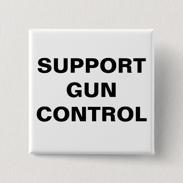 SUPPORT GUN CONTROL 2 INCH SQUARE BUTTON (Front)
