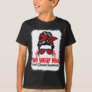 Support Heart Disease Awareness We Wear Red Tee Wo