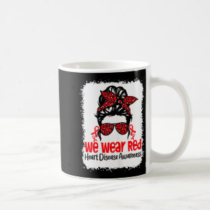 Support Heart Disease Awareness We Wear Red Tee Wo Coffee Mug