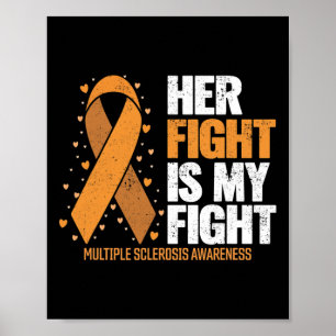 Support Her Fight My Fight Multiple Sclerosis Awar Poster
