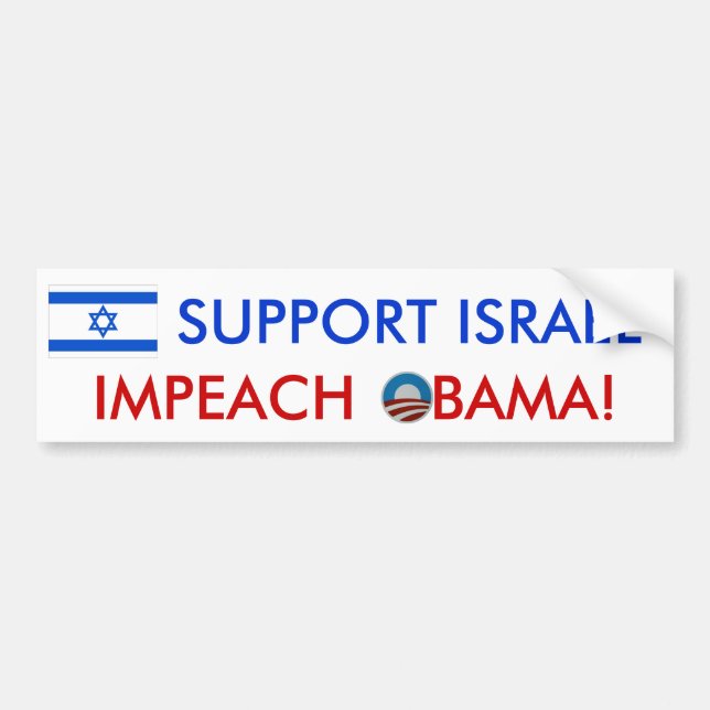 Support Israel! Impeach Obama! bumper sticker (Front)
