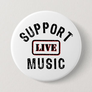 Support Live Music, Live Band, Music Concertgoer  3 Inch Round Button