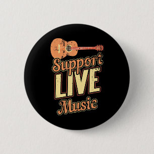 Support Live Music Musician Band Indie Retro 2 Inch Round Button