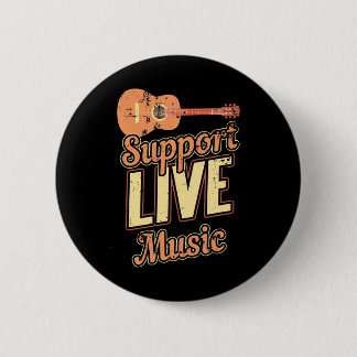 Support Live Music Musician Band Indie Retro 2 Inch Round Button