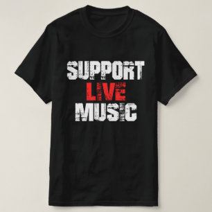 Support Live Music T-Shirt