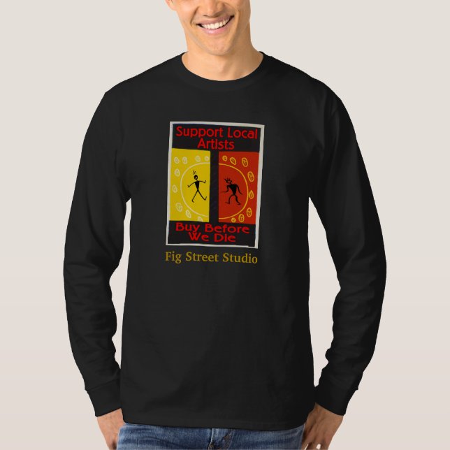 Support Local Artists T-Shirt (Front)