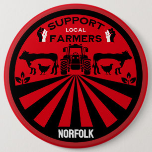 Support Local British Farm Produce 6 Inch Round Button