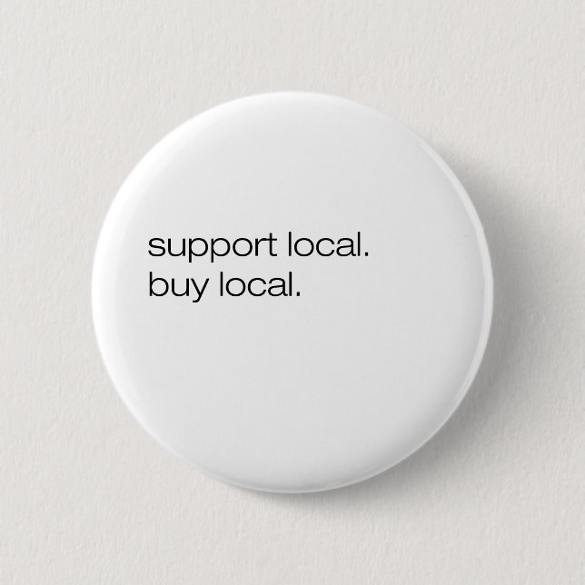 Support Local Buy Local 2 Inch Round Button (Front)