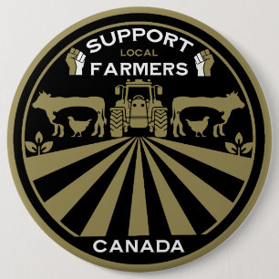 Support Local Canadian Farm Produce 6 Inch Round Button