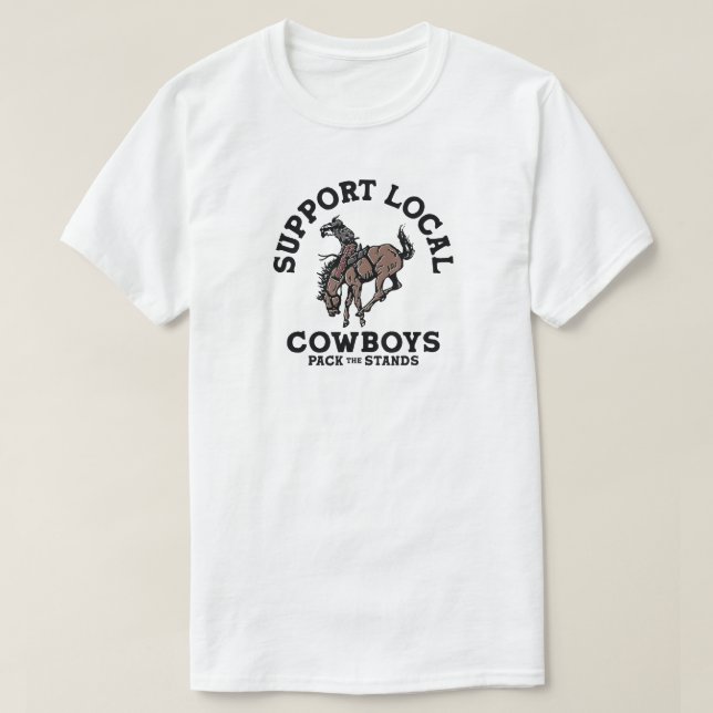 Support Local Cowboys T-Shirt (Design Front)