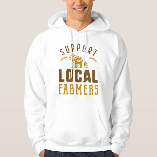 Support Local Farmers Hoodie (Front)