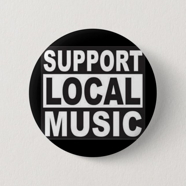 support local music 2 inch round button (Front)