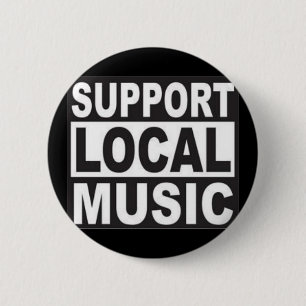 support local music 2 inch round button