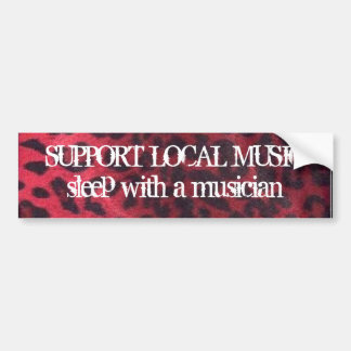 SUPPORT LOCAL MUSIC BUMPER STICKER