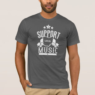 Support Local Music T-Shirt