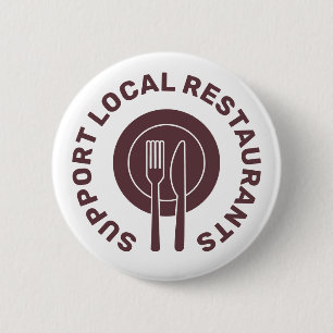 Support Local Restaurants 2 Inch Round Button