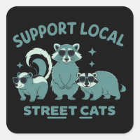 Support Local Street Cat Funny Raccoon Opossum