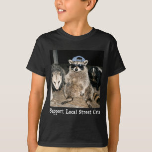 Support local street cats funny raccoon skunk T-Shirt