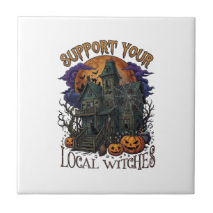 Support Local Witches Halloween Haunted House Pump Tile